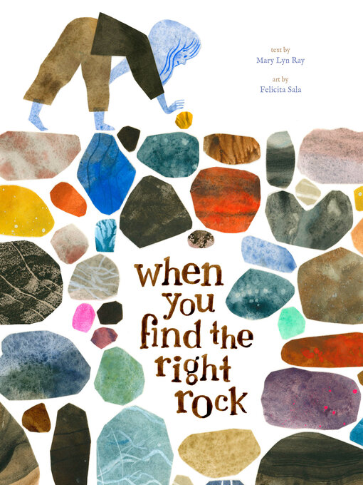 Title details for When You Find the Right Rock by Mary Lyn Ray - Available